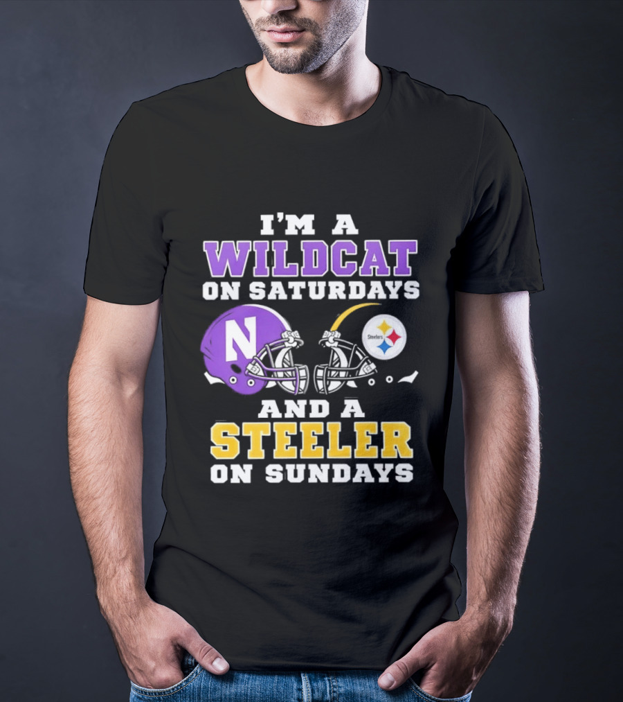 I'm A Wildcat On Saturdays Northwestern And A Steeler On Sundays T-Shirt