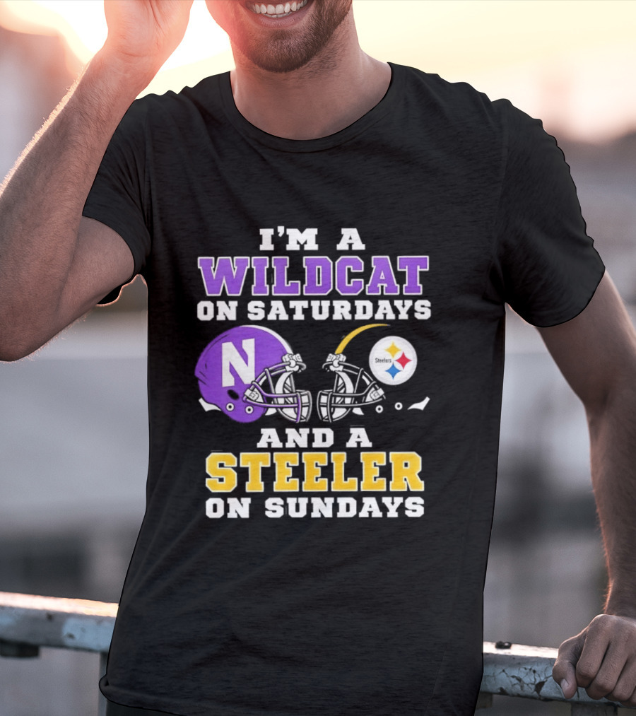 I'm A Wildcat On Saturdays Northwestern And A Steeler On Sundays T-Shirt