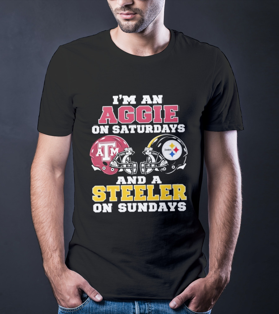 I'm An Aggie On Saturdays And A Steeler On Sundays Texas A&M And Pittsburgh Football Helmets T-Shirt