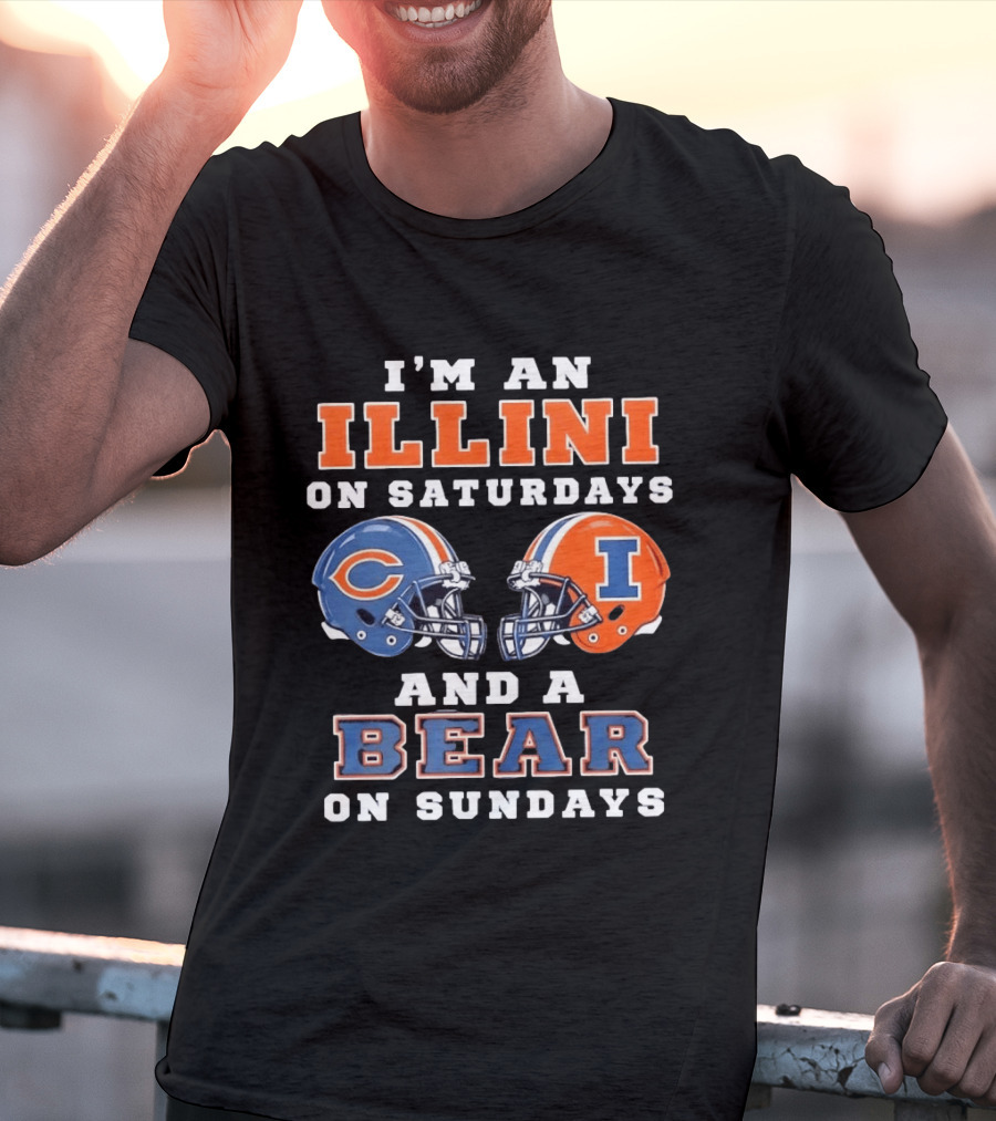 I'm An Illini On Saturdays And A Bear On Sundays Football Helmets T-Shirt