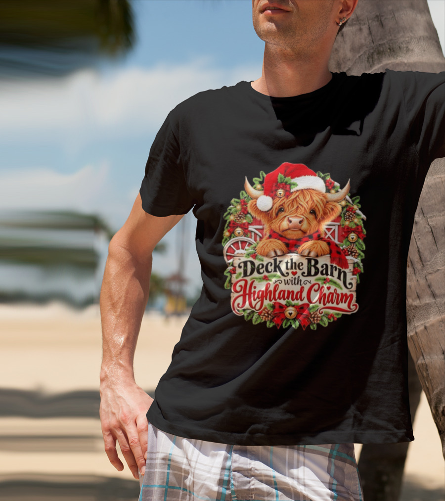 Deck The Barn With Highland Charm And Santa Highland Cow Holiday Wreath T-Shirt