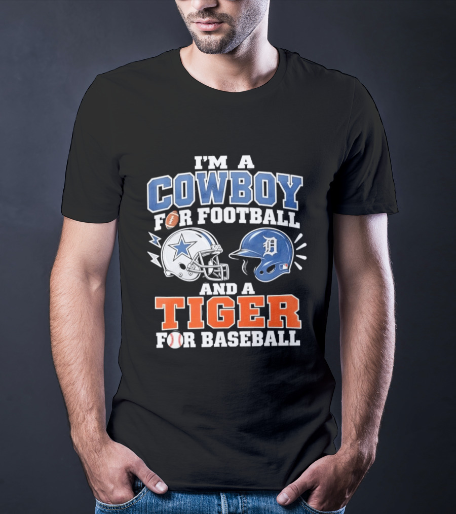 I'm A Cowboy For Football With Helmet And Tiger For Baseball Helmet T-Shirt