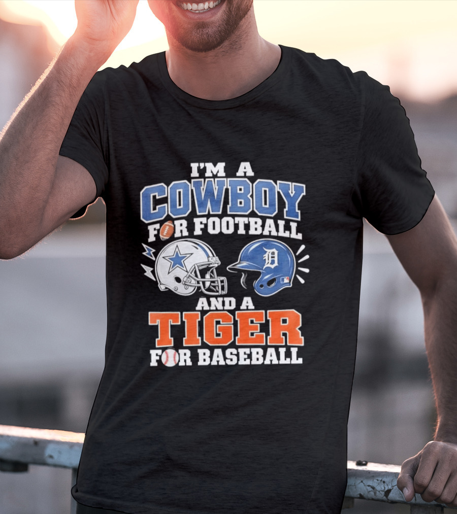 I'm A Cowboy For Football With Helmet And Tiger For Baseball Helmet T-Shirt