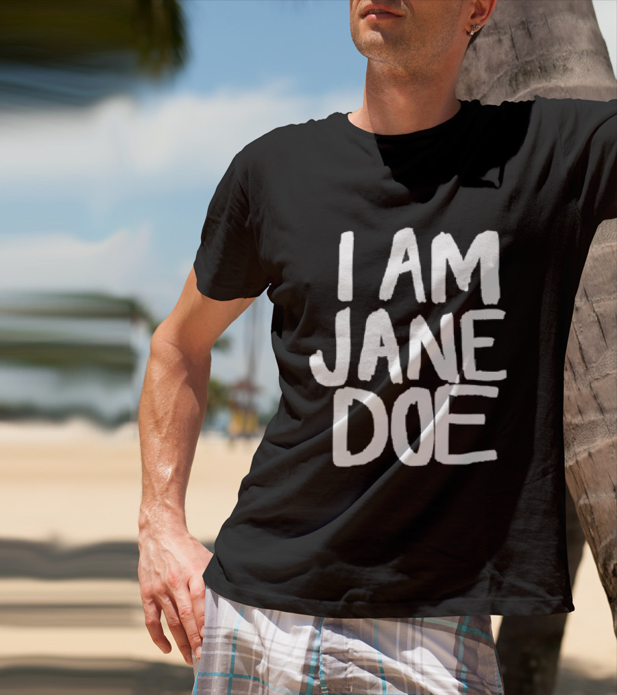 I Am Jane Doe T-Shirt