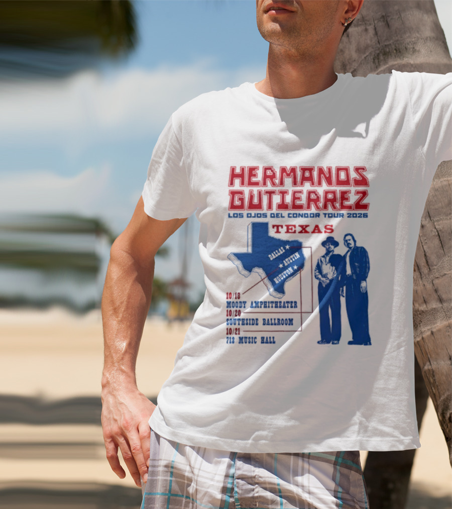 Hermanos Gutierrez Texas Los Ojos Condor Tour Dates October 18 Austin 20 Houston 21 Dallas 2026 T-Shirt