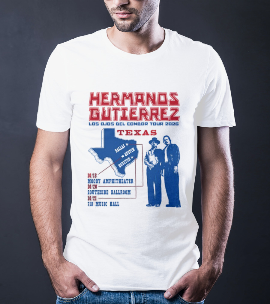 Hermanos Gutierrez Texas Los Ojos Condor Tour Dates October 18 Austin 20 Houston 21 Dallas 2026 T-Shirt
