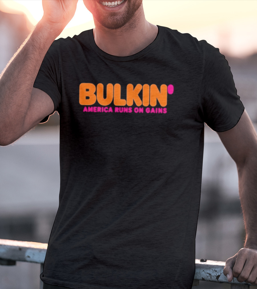 Bulkin America Runs On Gains Fitness Gym Motivation T-Shirt