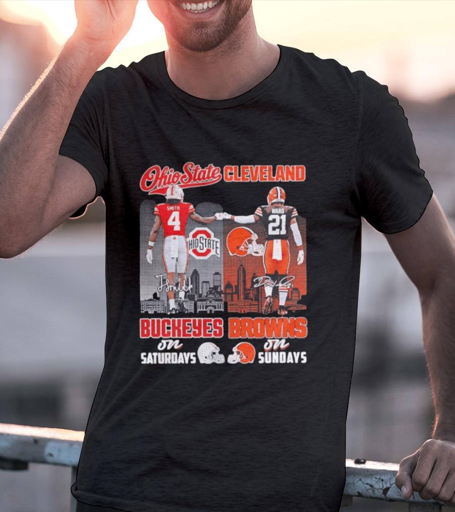 Ohio State Buckeyes Saturdays Cleveland Browns Sundays Ohio State Cleveland Smith Ward T-Shirt