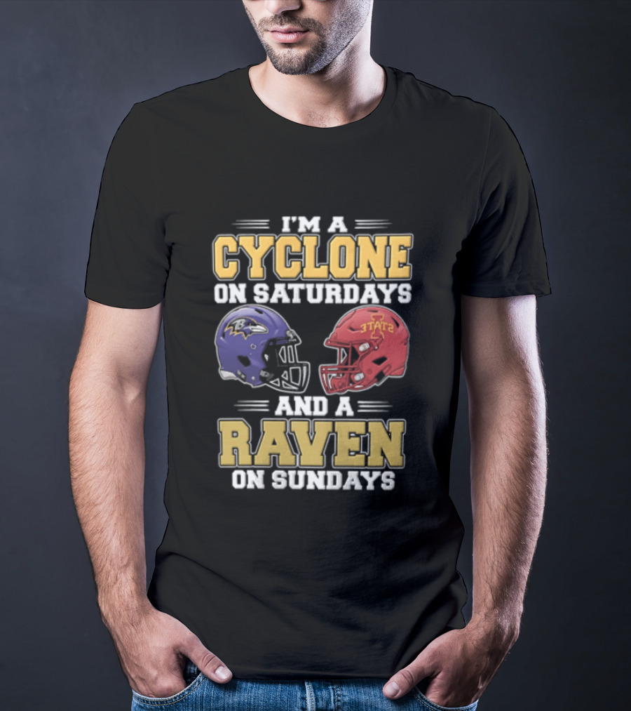 I'm A Cyclone On Saturdays And A Raven On Sundays Iowa State X Baltimore Ravens Helmets T-Shirt