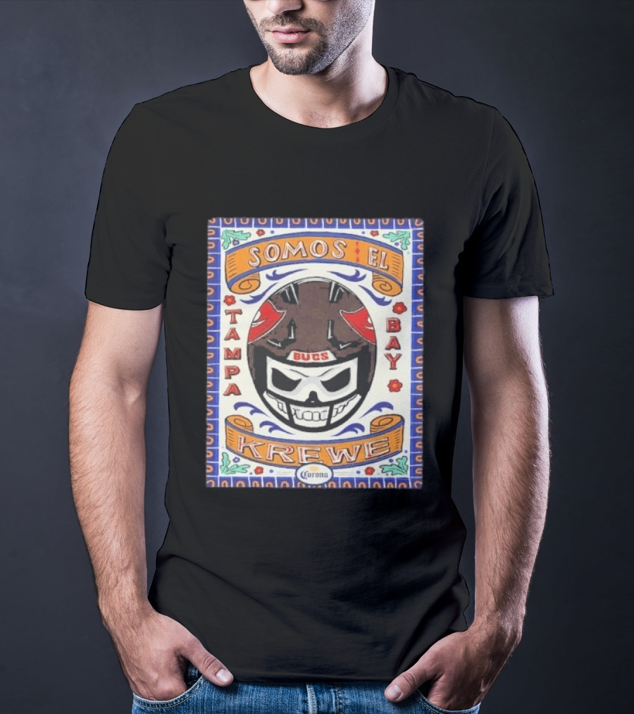 Somos EL Tampa Bay Buccaneers Bucs Krewe Corona 2026 T-Shirt