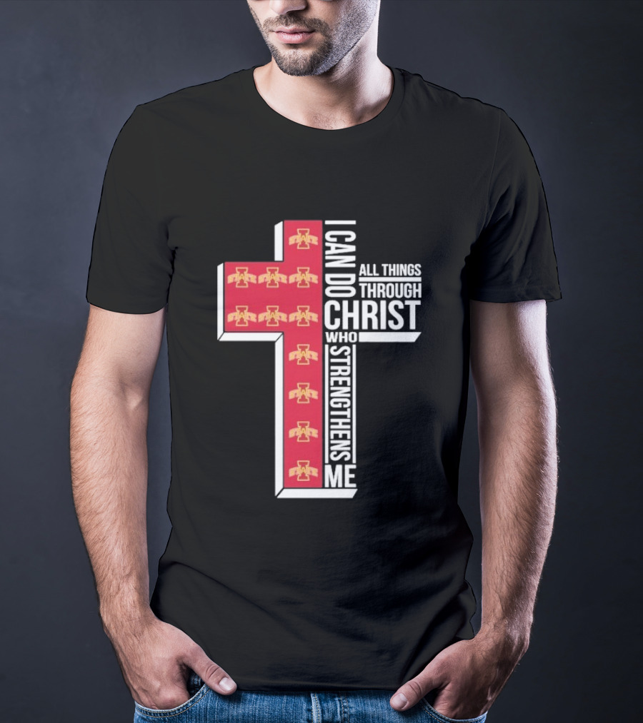 Iowa State Cyclones I Can Do All Things Through Christ Who Strengthens Me Cross T-Shirt