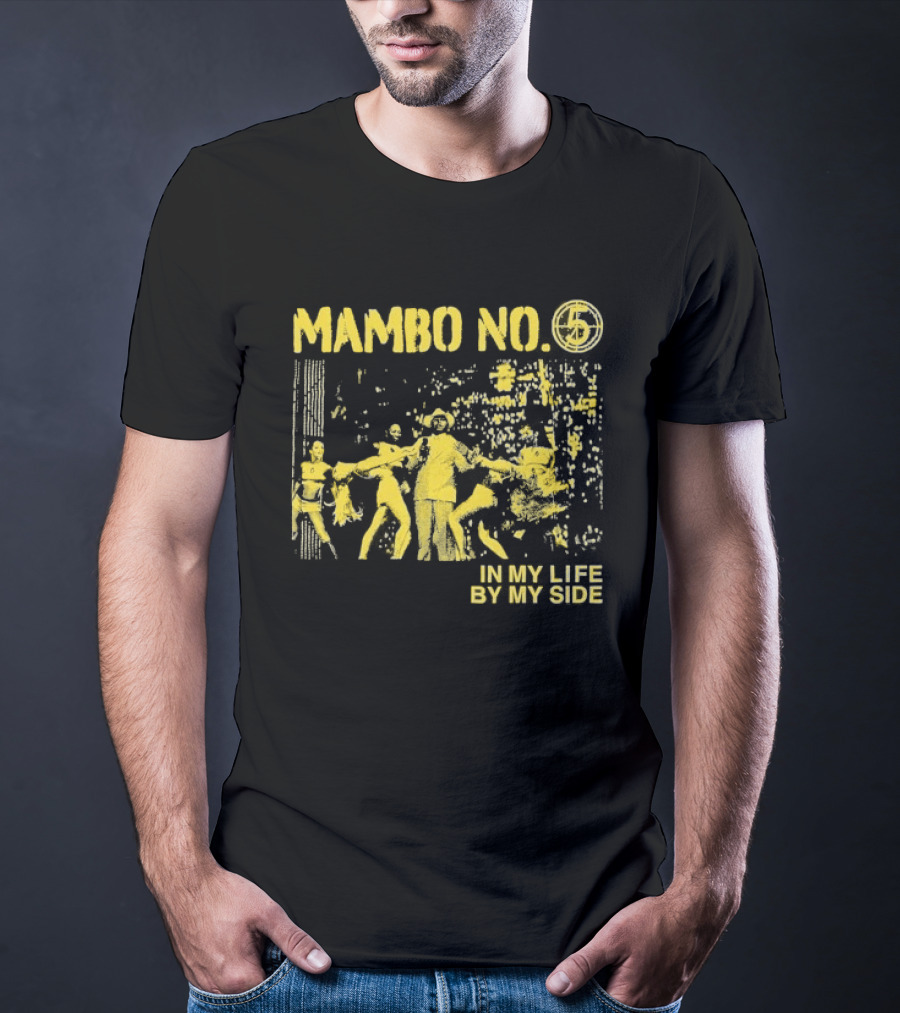 Mambo No. 7 Seconds In My Life By My Side Retro Dance Vibes T-Shirt