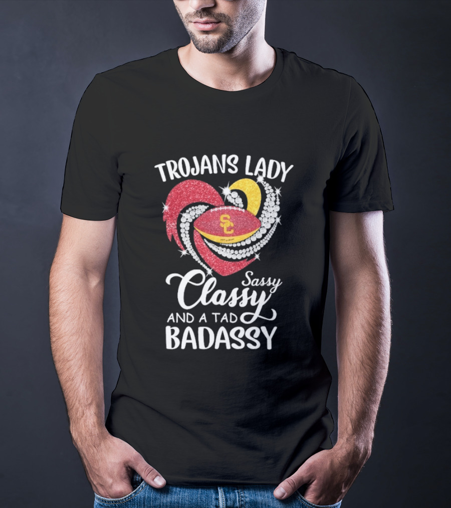 Trojans Lady Classy Sassy And Badassy Diamond Heart USC T-Shirt