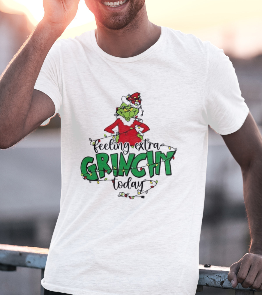 Feeling Extra Grinchy Today Christmas Lights Grinch T-Shirt