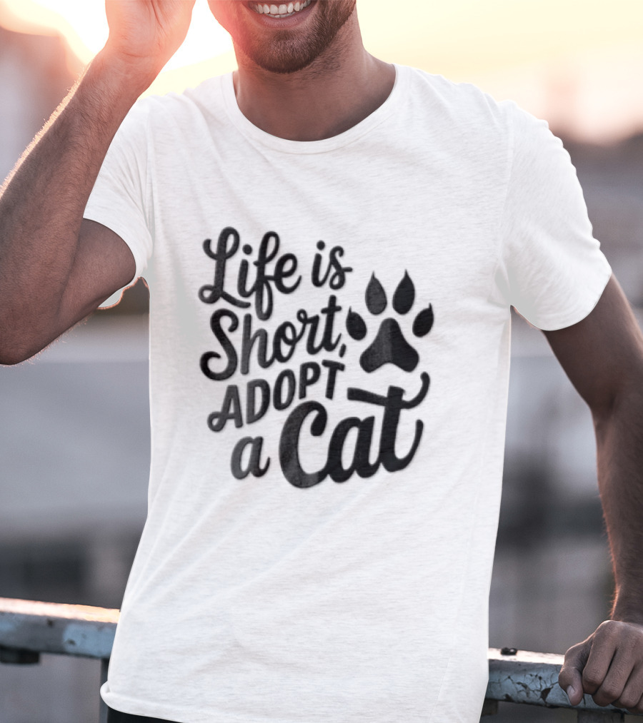 Life Is Short Adopt A Cat Paw Print T-Shirt