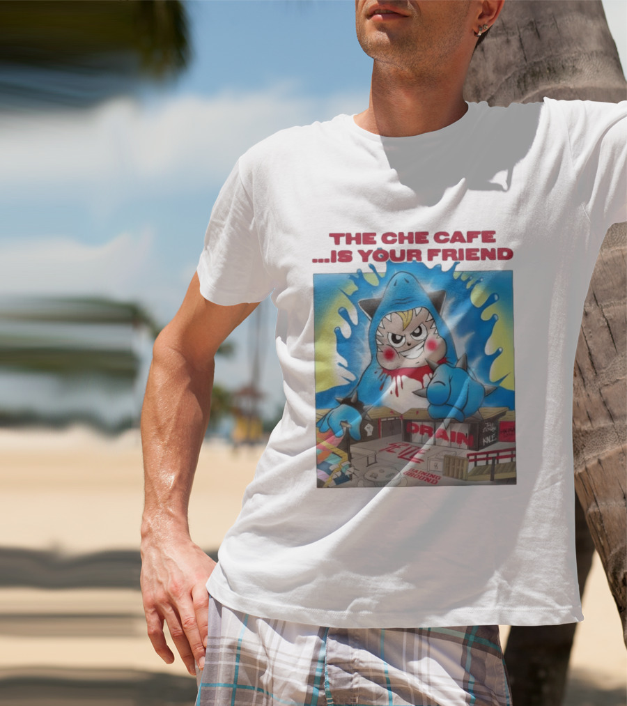 The Che Cafe Is Your Friend Drain Gaining Ground Street T-Shirt