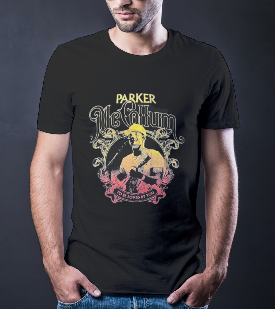 Parker McCollum To Be Loved By You Vintage Style Music T-Shirt