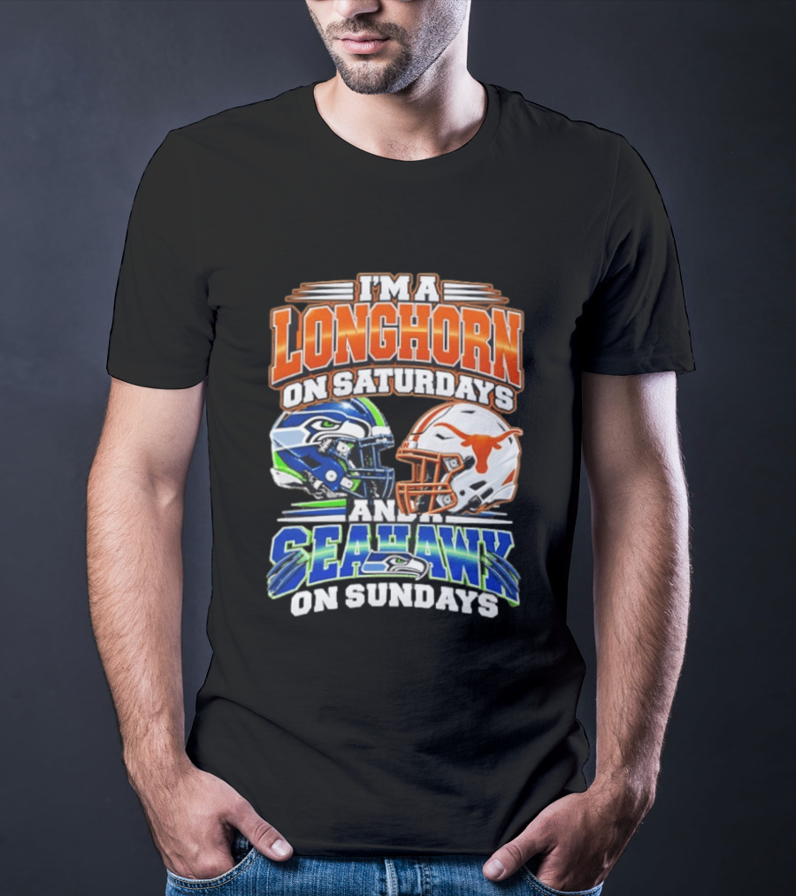I'm A Longhorn On Saturdays And A Seahawk On Sundays Football Fan Gear T-Shirt