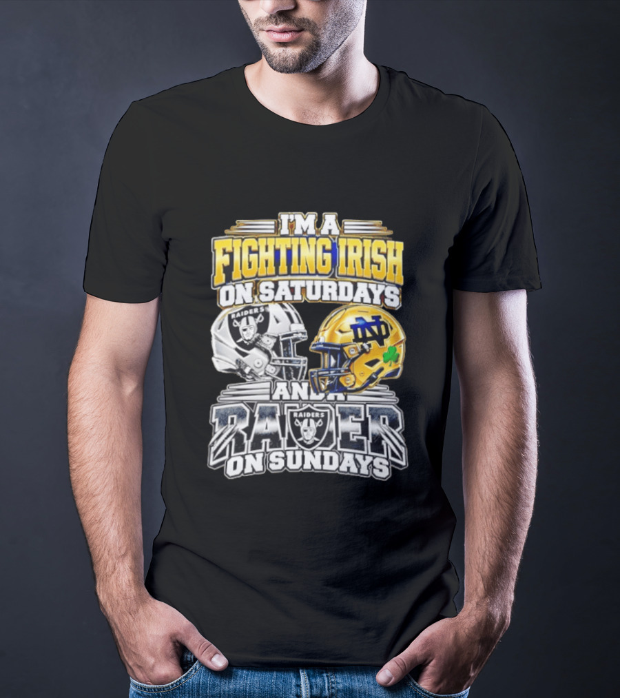 I'm A Fighting Irish On Saturdays And A Raider On Sundays T-Shirt