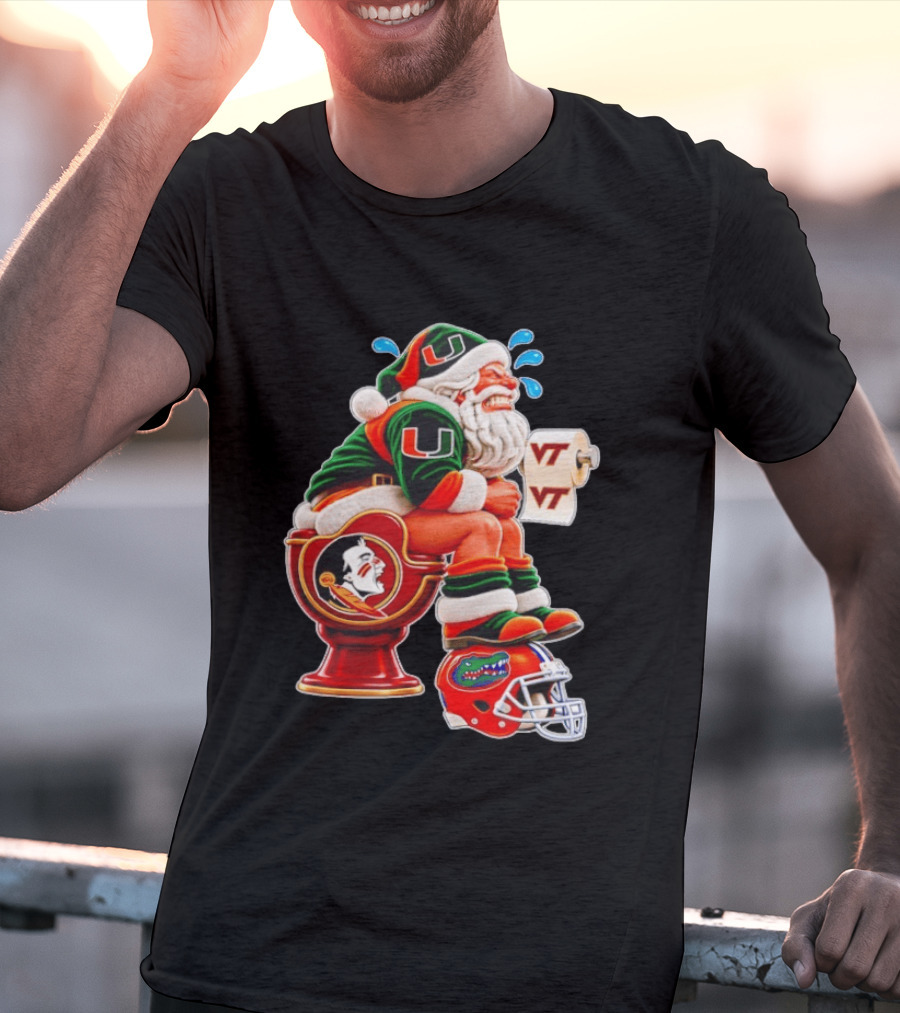 Miami Hurricanes Santa Claus Laughing On Florida State Toilet With Virginia Tech Toilet Paper And Florida Gators Helmet T-Shirt