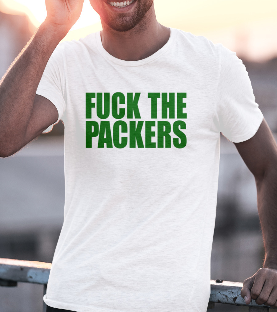 Fuck The Packers T-Shirt
