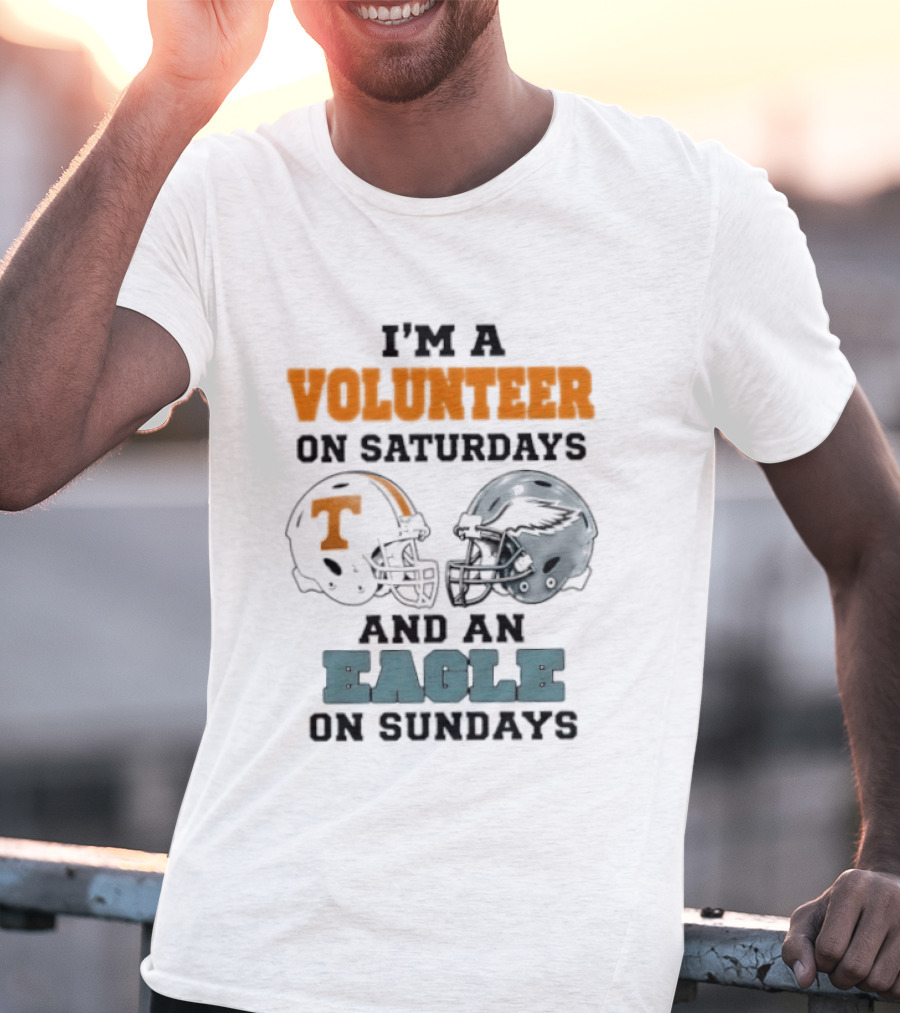 I'm A Volunteer On Saturdays And An Eagle On Sundays Football Helmets T-Shirt