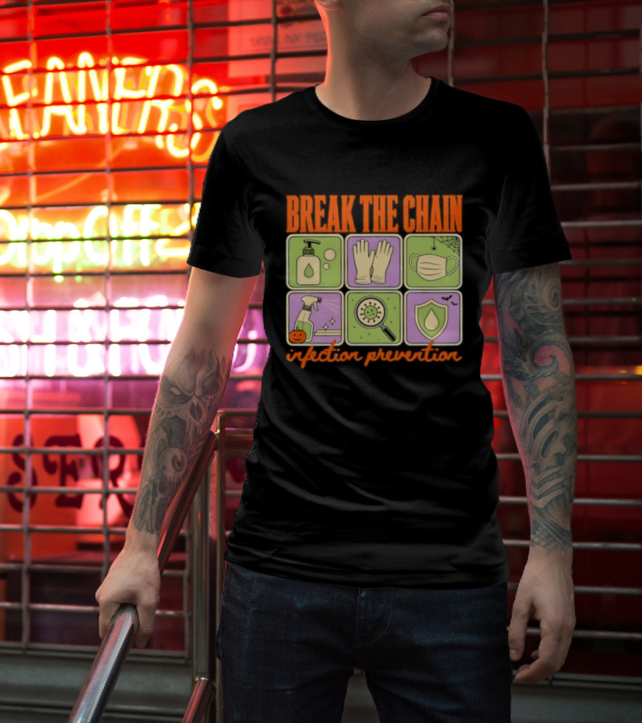 Break The Chain Infection Prevention Halloween Sanitizer Mask Gloves T-Shirt