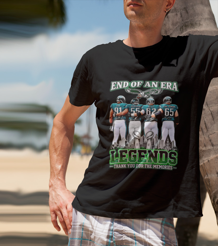 Philadelphia Eagles End Of An Era Legends Cox Graham Kelce Lane Johnson Thank You For The Memories T-Shirt
