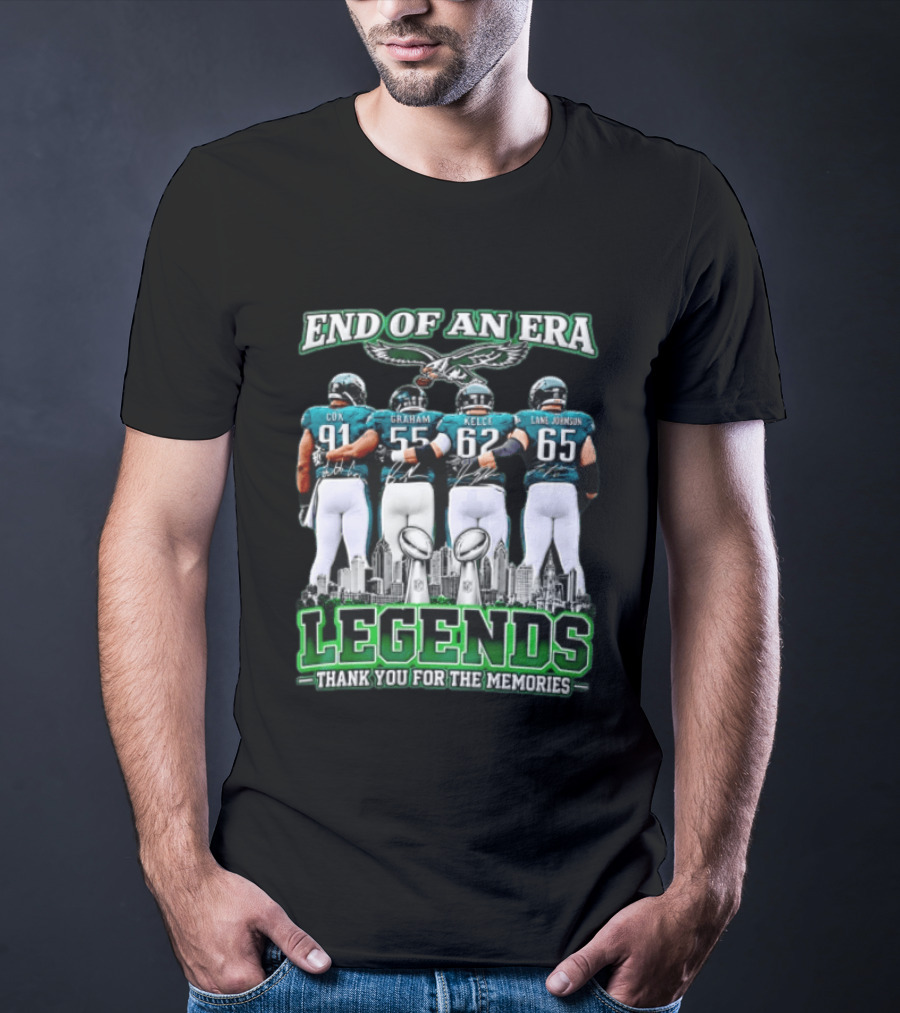 Philadelphia Eagles End Of An Era Legends Cox Graham Kelce Lane Johnson Thank You For The Memories T-Shirt