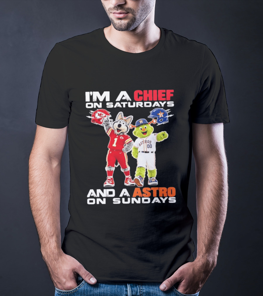 I'm A Chief On Saturdays And An Astro On Sundays NFL MLB Mascots T-Shirt