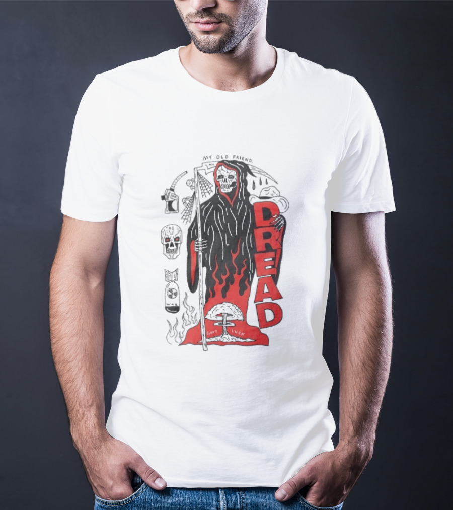Dread My Old Friend Grim Reaper With Flames And Skull T-Shirt