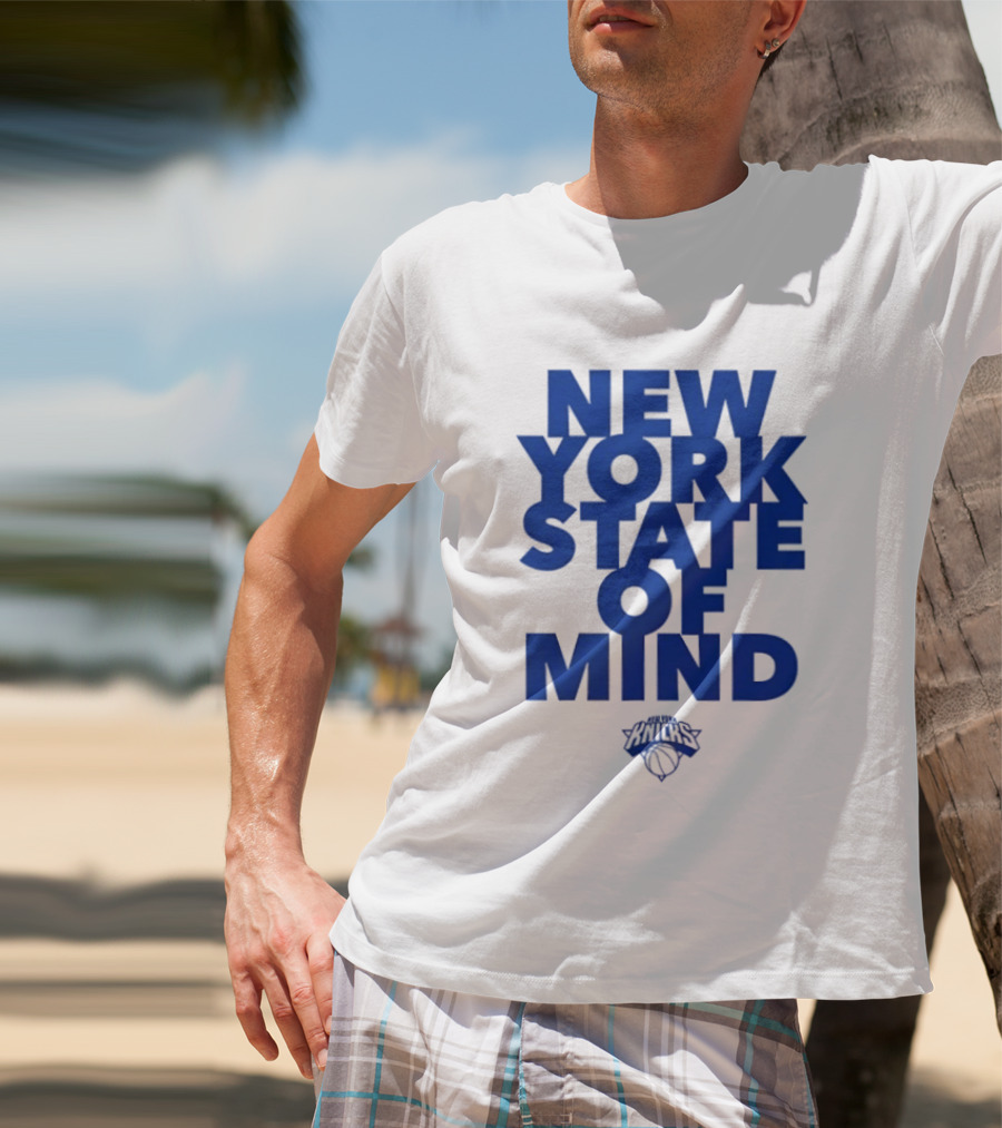 New York Knicks New York State Of Mind Knicks Basketball T-Shirt