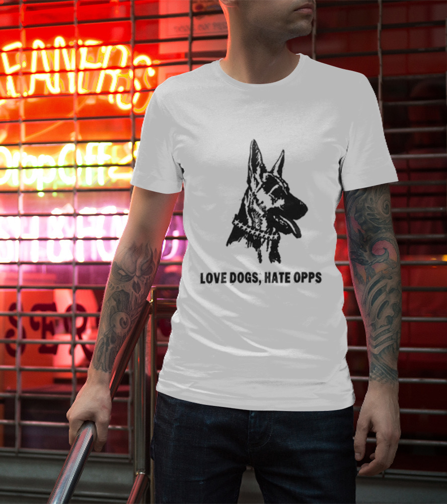 Twojeys Love Dogs Hate Opps Property Of No One T-Shirt