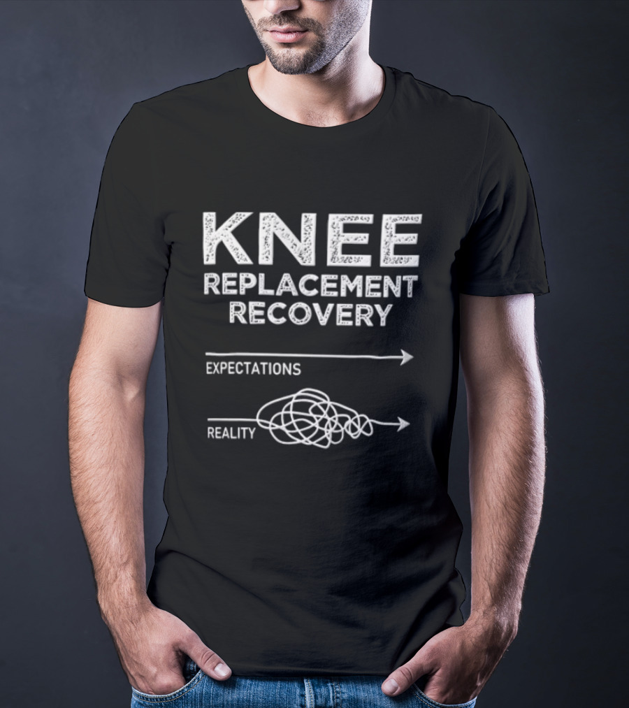 Knee Replacement Recovery Expectations Versus Reality Arrow Comparison T-Shirt