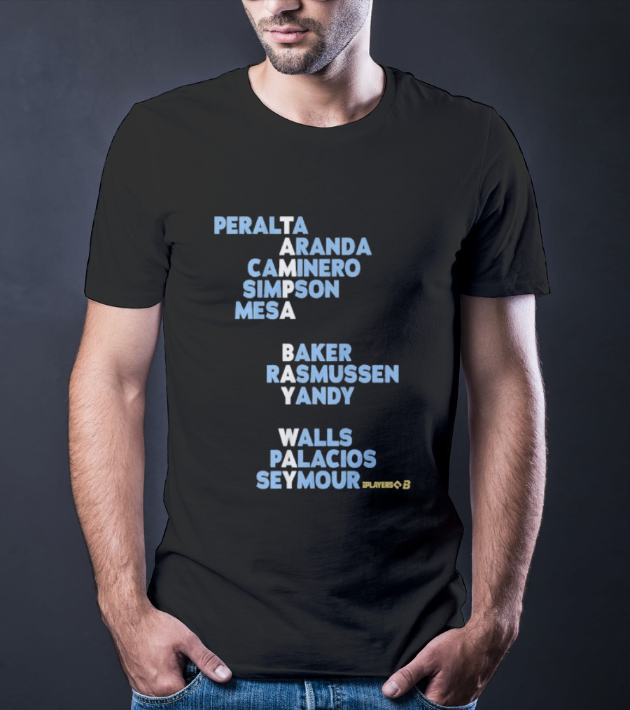 Tampa Bay Rays Peralta Aranda Caminero Simpson Mesa Baker Rasmussen Yandy Walls Palacios Seymour Players T-Shirt