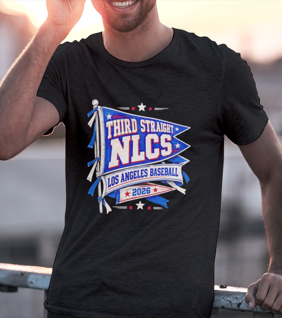 Third Straight NLCS Los Angeles Baseball 2026 Flag T-Shirt