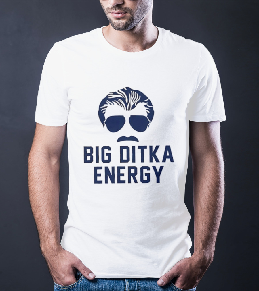 Big Ditka Energy Mike Ditka Da Coach Chicago Bears Memorial T-Shirt