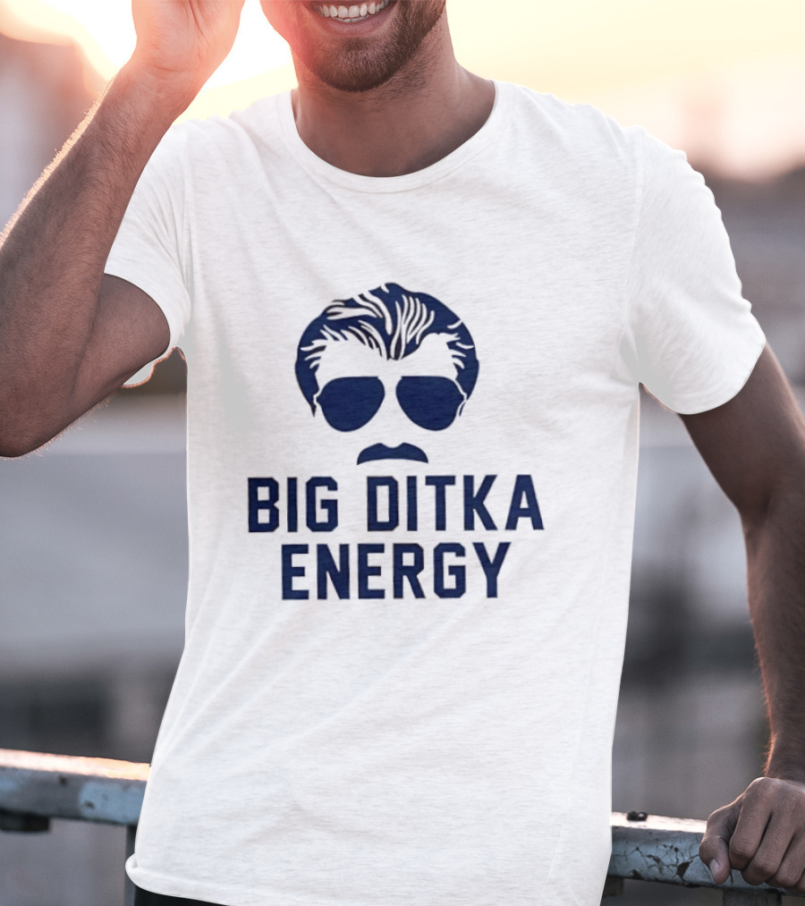 Big Ditka Energy Mike Ditka Da Coach Chicago Bears Memorial T-Shirt