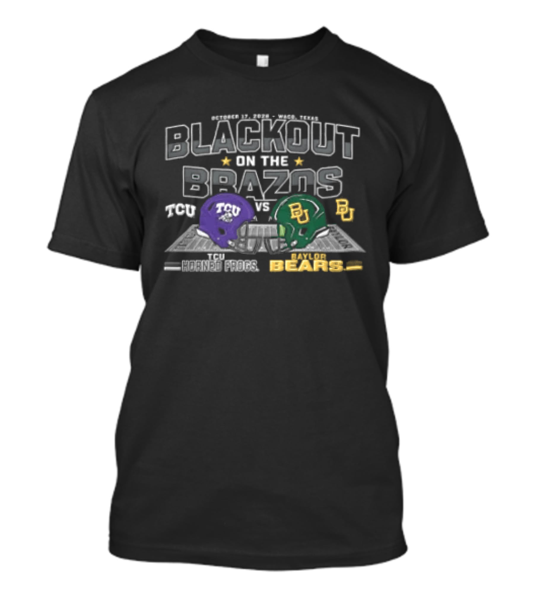 Blackout On The Brazos TCU Horned Frogs Baylor Bears October 17 2026 Football Rivalry Game Day Event T-Shirt