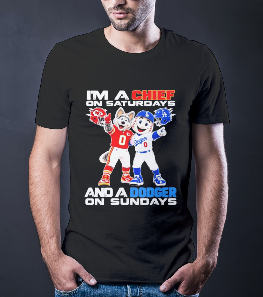 I'm A Chief On Saturdays And A Dodger On Sundays Kansas City Mascot Dodgers Mascots T-Shirt