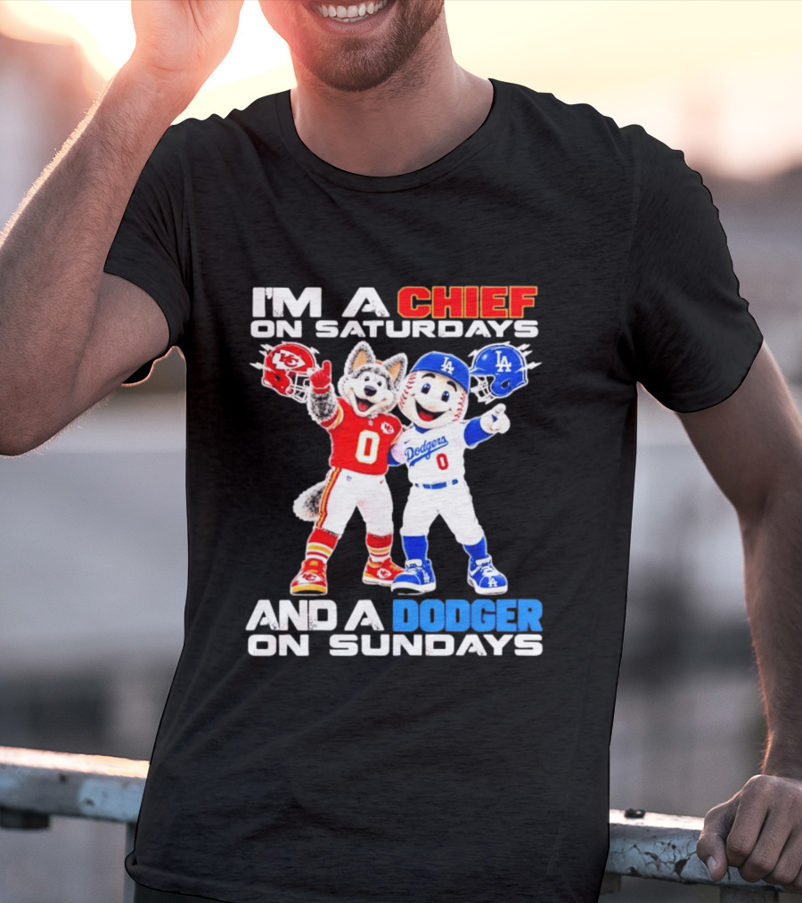 I'm A Chief On Saturdays And A Dodger On Sundays Kansas City Mascot Dodgers Mascots T-Shirt