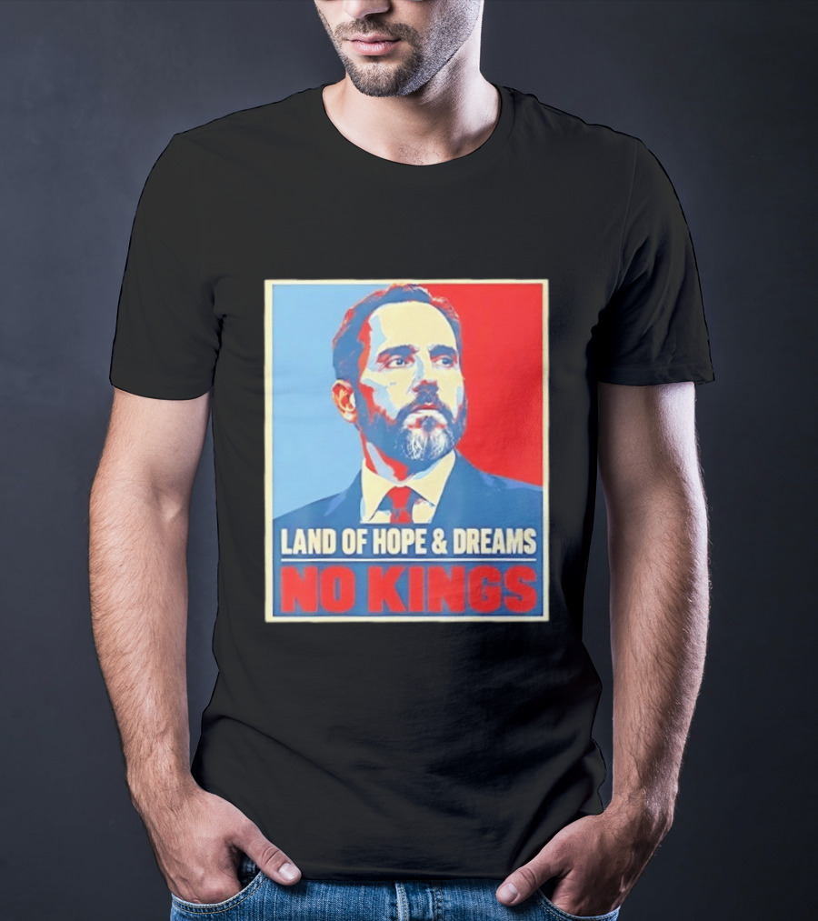 Jack Smith Land Of Hope And Dreams No Kings T-Shirt