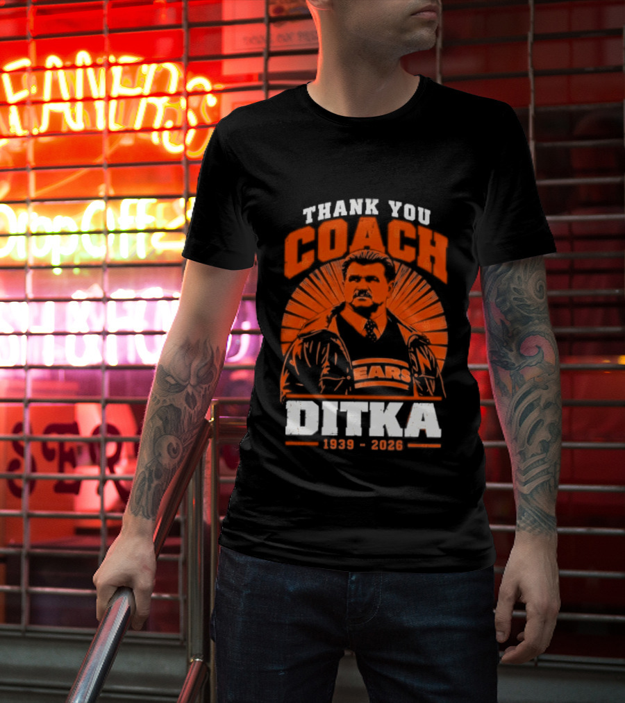 Thank You Coach Mike Ditka 1939 2026 Bears T-Shirt