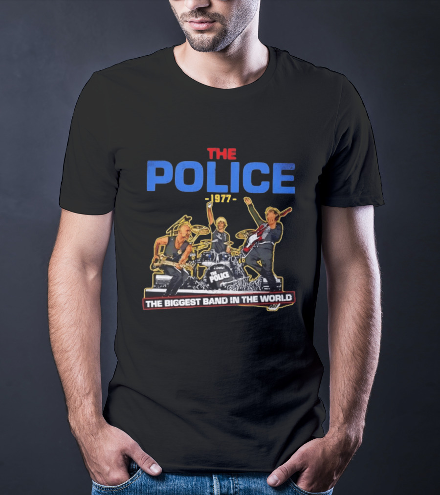 The Police 1977 The Biggest Band In The World T-Shirt