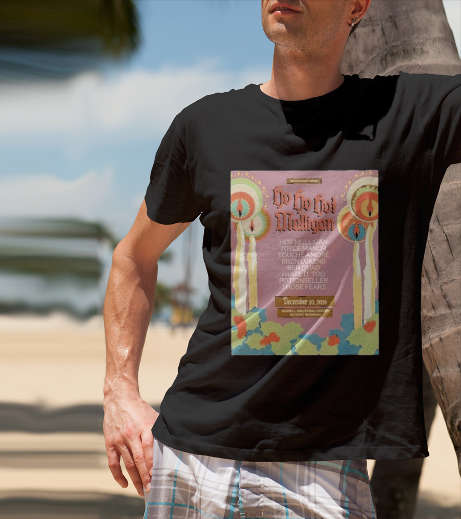 Ho Ho Ho Hot Mulligan Joyce Manor Touche Amore Concert December 20 2026 Russell Industrial Center Detroit Michigan T-Shirt