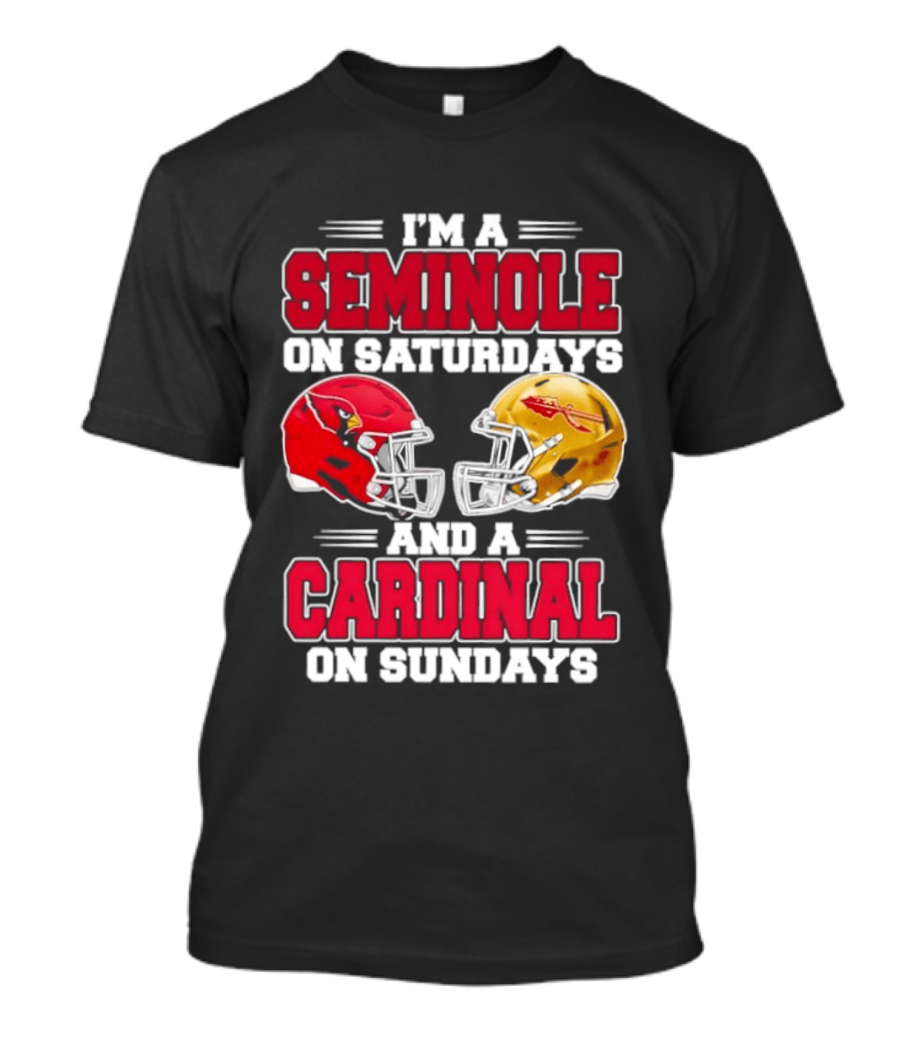 I'm A Seminole On Saturdays And A Cardinal On Sundays Football Helmets T-Shirt