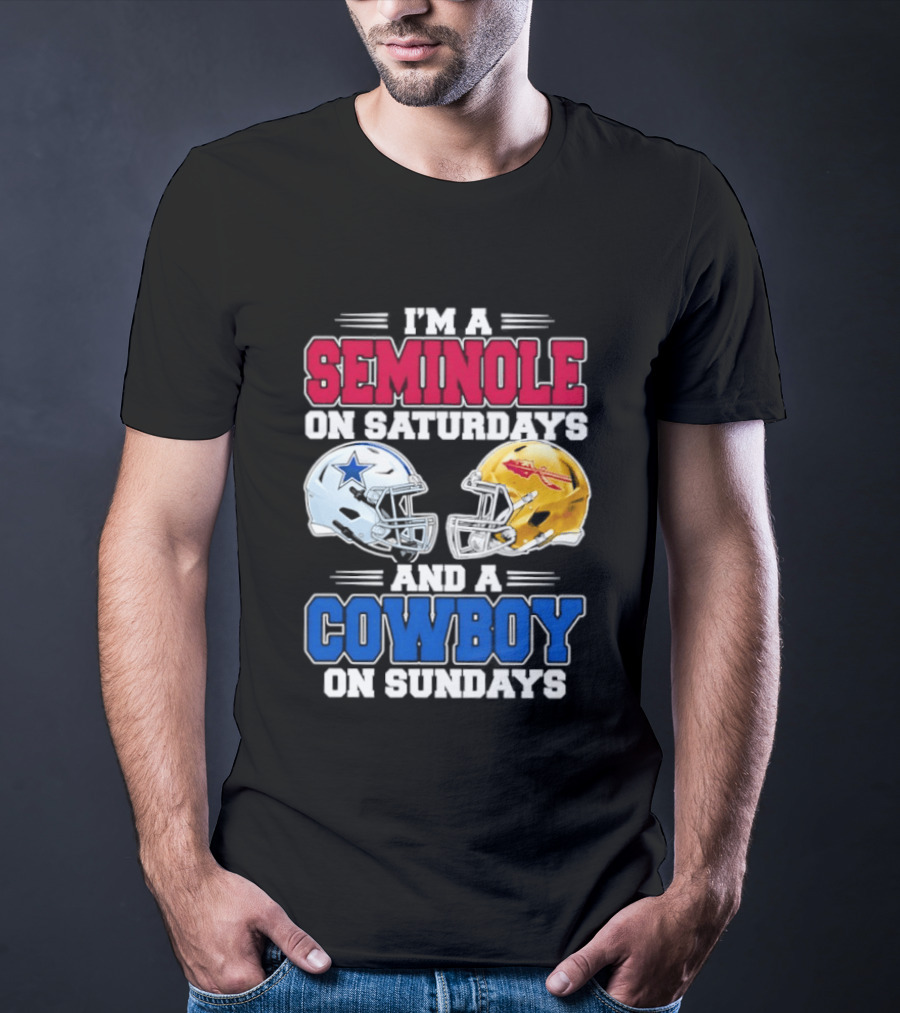 I'm A Seminole On Saturdays And A Cowboy On Sundays Football Helmets T-Shirt
