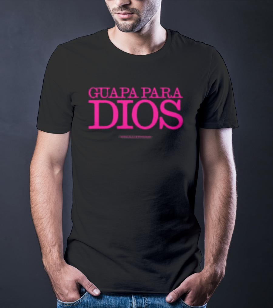 Guapa Para Dios Rosalia Store T-Shirt