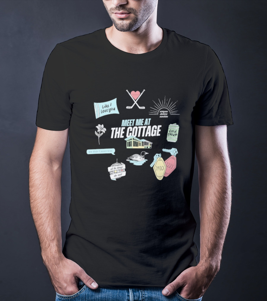 Meet Me At The Cottage With Lovers We Didn't Even Kiss Sun Rose Chicken Cocktail 77 T-Shirt