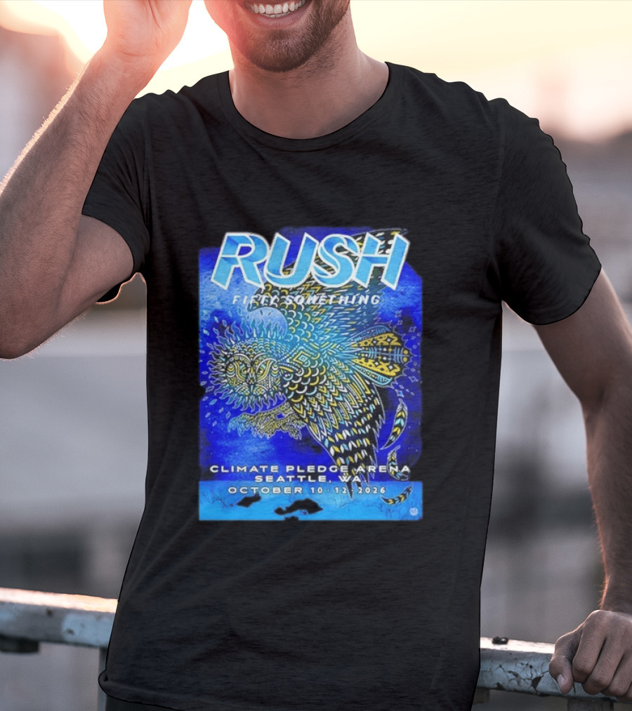 Rush Fifty Something Tour 2026 Climate Pledge Arena Seattle WA October 10 12 T-Shirt